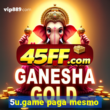 5u.game paga mesmo